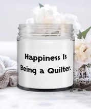 Inspire Quilter Gifts, Happiness Is Being a Quilter, Special Candle For ... - £19.47 GBP