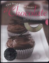 THE FOOD &amp; THE MUSIC - CHOCOLATE sweet melodies with 100 recipes * CD in... - $3.95