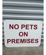 No pets on premises aluminum sign 24” x 18” - $941.88 MXN