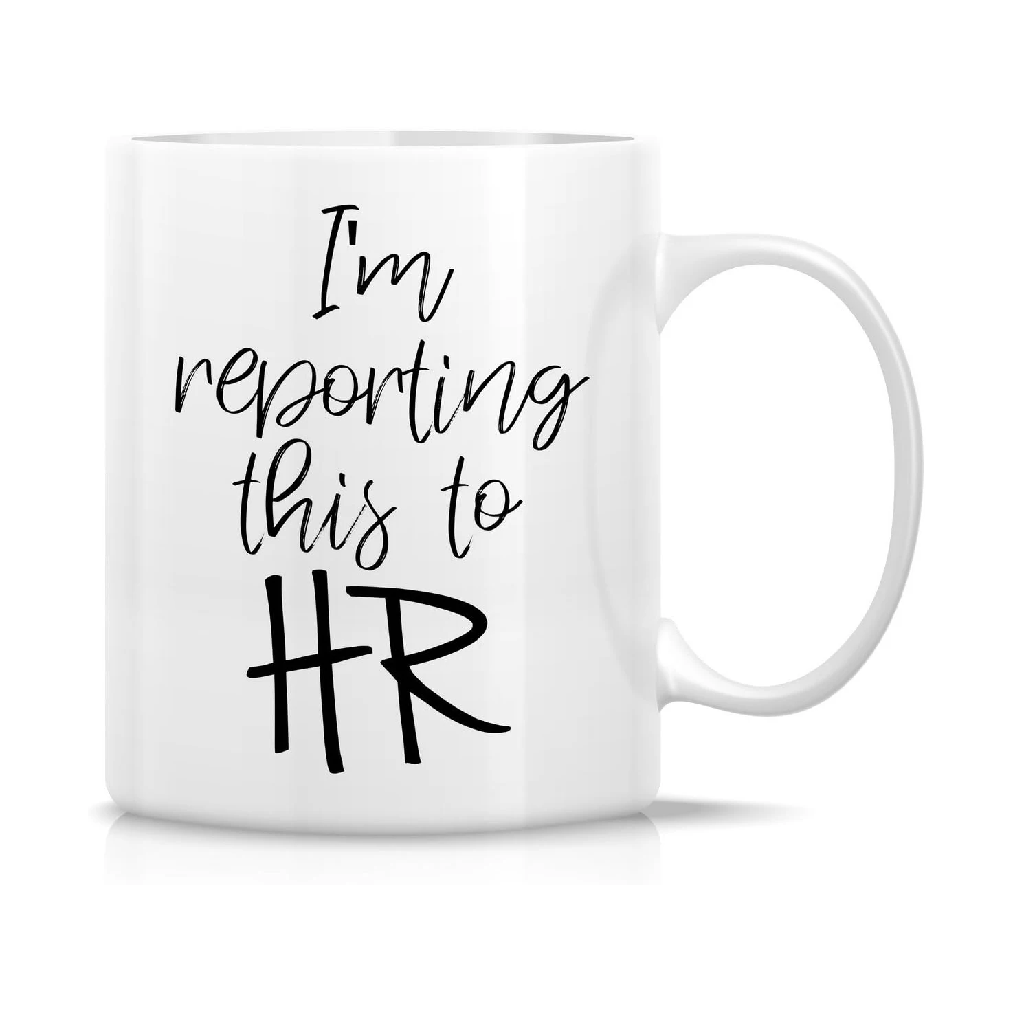 I&#39;m Reporting This To HR Coffee Mugs Sarcasm Sarcastic Motivational Birthday Gif - £16.11 GBP