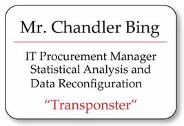 CHANDLER BING IT Procurement Manager from Friends tv series Magnet Fastener Name - £12.76 GBP