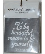 Quotable Magnets M343 To be Beautiful means to be Yourself Refrigerator ... - £7.18 GBP