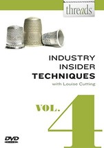 Threads Industry Insider Techniques, Vol. 4 [DVD-ROM] Cutting, Louise - £33.47 GBP