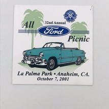 2001 All Ford Picnic 32nd Annual Sticker Plaque CA 2 3/8&quot; x 2 3/8&quot; - $9.49