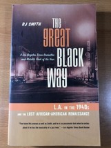 The Great Black Way By Rj Smith - Softcover - L.A. In The 1940&#39;s - First Edition - £87.77 GBP