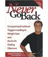 Never Go Back : Conquering Emotional Triggers Leading to Weight Gain - $148.31 MXN
