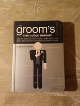 The Grooms Instruction Manual By Shandon Fowler 2008 How To Survive &amp;... - £6.33 GBP