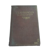 The Clay Hanger Arnold Bennett 1910 Antique Fiction Novel - £20.78 GBP