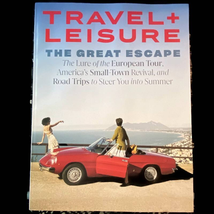Travel + Leisure July 2022 The Great Escape Small Town Road Trips Europe... - £6.16 GBP