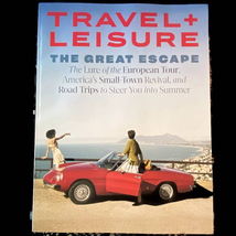 Travel + Leisure July 2022 The Great Escape Small Town Road Trips European Tours - $7.87