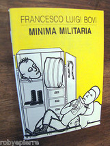 Tutti i modi di dire ed usi di naia MINIMA MILITARIA Francesco Luigi Bov... - $6.62