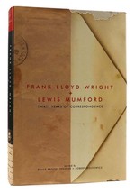 Bruce Brooks Pfeiffer Frank Lloyd Wright And Lewis Mumford : Thirty Years Of Cor - £87.23 GBP