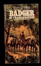 BADGER by Frank O'Rourke * 1977 Bantam Western Paperback  - $3.22