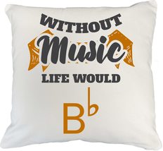 Make Your Mark Design Without Music Life Would B-Flat Funny White Pillow Cover f - £19.77 GBP+