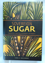 Sovereign Sugar Industry and Environment in Hawaii   Carol Maclennan Ill... - £25.04 GBP