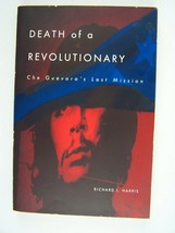 Death of a Revolutionary: Che Guevara&#39;s Last Mission Paperback - £7.88 GBP