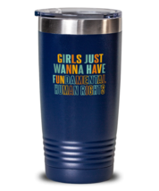 Inspirational Tumbler Girls Just Want To Have Fun Color Blue-T-20oz  - £24.00 GBP
