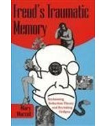 Freud&#39;s Traumatic Memory: Reclaiming Seduction Theory And Revisiting Oed... - $460.87 MXN