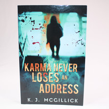 SIGNED Karma Never Loses An Address Lies And Misdirection By McGillick PB Book - £22.28 GBP