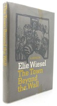 Elie Wiesel The Town Beyond The Wall New Edition Early Printing - £35.92 GBP