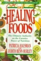 The Healing Foods: The Ultimate Authority on the Curative Power of Nutri... - £3.01 GBP