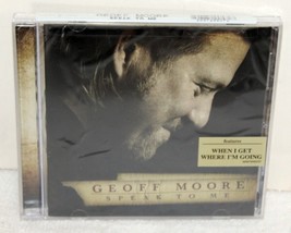 Geoff Moore ~ Speak To Me ~ 2007 Rocketown Records ~ New Sealed CD - £7.86 GBP
