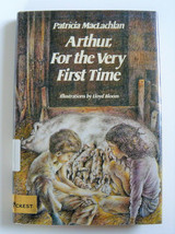 Arthur, for the Very First Time by Patricia MacLachlan (1980, Hardcover) - £5.84 GBP