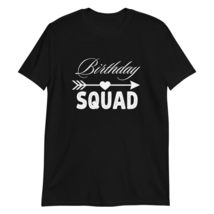 Birthday Squad Party Matching Funny Bday Team T-Shirt Black - $19.59+