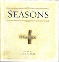 Seasons: Eagle Ranch [Hardcover] Dick Parker - £6.38 GBP