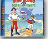 Sing Along with Patch the Pirate [Unknown Binding] unknown author - $15.83