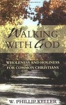 Walking With God Keller, W. Phillip - £1.59 GBP