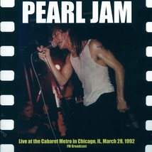 Pearl Jam - Live At The Cabaret Metro In Chicago, Il, March 28, 1992 FM Broadcas - £22.13 GBP