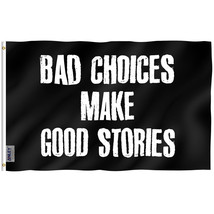 Anley Fly Breeze 3x5 Ft Bad Decisions Make Good Stories Flag - College D... - £6.67 GBP