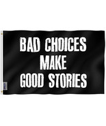 Anley Fly Breeze 3x5 Ft Bad Decisions Make Good Stories Flag - College D... - £6.65 GBP