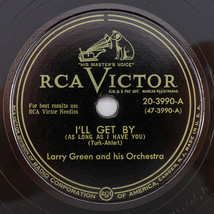 Larry Green - I&#39;ll Get By / Western Melody - 1950 78 rpm Shellac Record 20-3990 - £42.07 GBP
