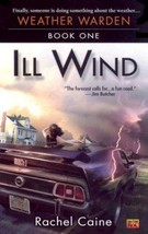 Weather Warden: Ill Wind 1 by Rachel Caine (2003, Paperback) - £0.78 GBP