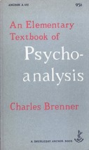 An Elementary Textbook of Psychoanalysis [Mass Market Paperback] Brenner... - £3.52 GBP