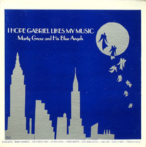 Marty Grosz And His Blue Angels - I Hope Gabriel Likes My Music (LP) (VG+) - $7.59