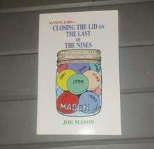 Mason Jars: Closing the Lid on the Last of the Nines By Joe Mason 1995 S... - $20.00