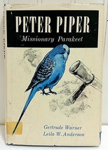 Peter Piper Missionary Parakeet Book By Boxcar Children Author Gertrude Warner - £75.62 GBP