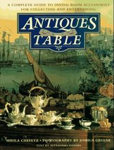 Antiques for the Table: A Complete Guide to Dining Room Accessories for ... - £7.10 GBP