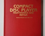 Compact Disc Player Maintenance and Repair Manual Cook; McComb 1987 3rd ... - $39.59