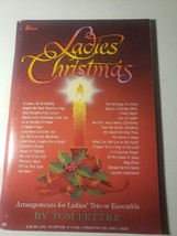 Ladies Christmas Arrangements for Ladies&#39; Trio or Ensemble by Tom 1992 S... - $13.98