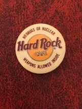 Hard Rock Cafe No Drugs or Nuclear Weapons Allowed Pinback Button Pin 1-... - £3.91 GBP
