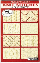 Beginner's Guide To Knit 26 Stitches & 7 Easy Projects Pattern Book - £11.00 GBP