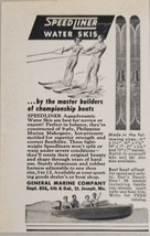 1956 Print Ad SpeedLiner Water Skis &amp; Speed Boats General Marine St Joseph,MO - £6.15 GBP