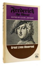 Louis L. Snyder Frederick The Great Great Lives Observed 1st Edition 1st Printin - £43.56 GBP