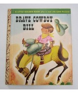 BRAVE COWBOY BILL~ Vintage Childrens Little Golden Book With Jigsaw PUZZLE HB - £133.13 GBP