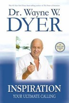 Inspiration : Your Ultimate Calling by Wayne W. Dyer (2007, Perfect) - $84.65 MXN