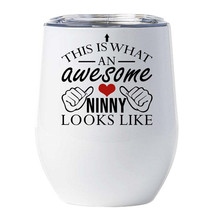 Awesome Ninny Looks Like Tumbler 12oz Funny Cute Mom Wine Glass Christmas Gift - £17.87 GBP